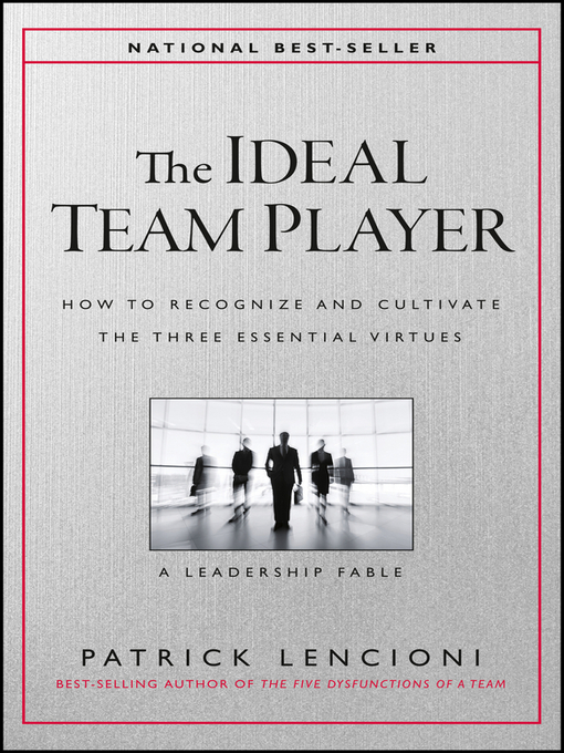 Upplýsingar um The Ideal Team Player eftir Patrick M. Lencioni - Til útláns